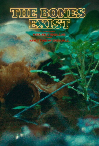 The Bones Exist movie poster