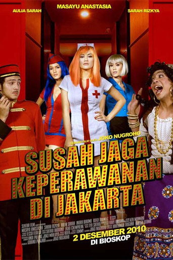 Susah Jaga Keperawanan di Jakarta movie poster