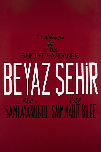 Beyaz Şehir movie poster