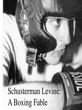 Schusterman Levine: A Boxing Fable movie poster