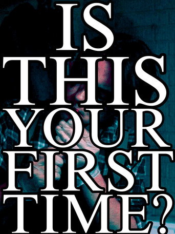 Is This Your First Time? movie poster