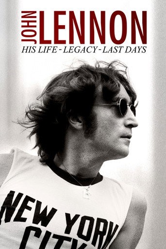 John Lennon: His Life, His Legacy, His Last Days movie poster