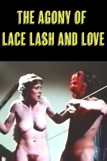 The Agony of Lace Lash and Love movie poster