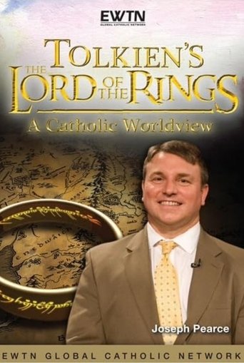 Tolkien's Lord of the Rings: A Catholic Worldview movie poster