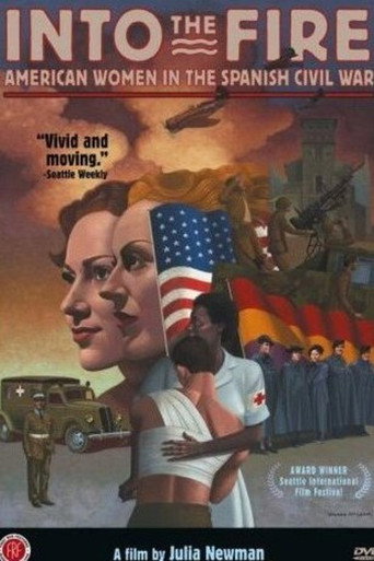 Into the Fire: American Women in the Spanish Civil War movie poster