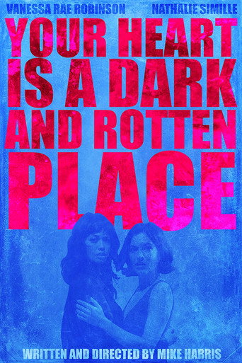 Your Heart is a Dark and Rotten Place movie poster