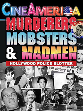 Murderers, Mobsters, & Madmen: Volume 6: Hollywood Police Files movie poster