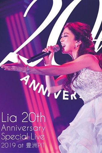 Lia 20th Anniversary Special Live 2019 at Toyosu PIT movie poster