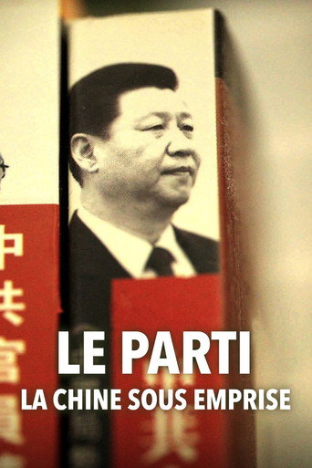 Le Parti, la Chine sous emprise movie poster