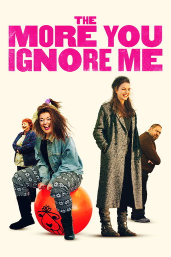 The More You Ignore Me movie poster