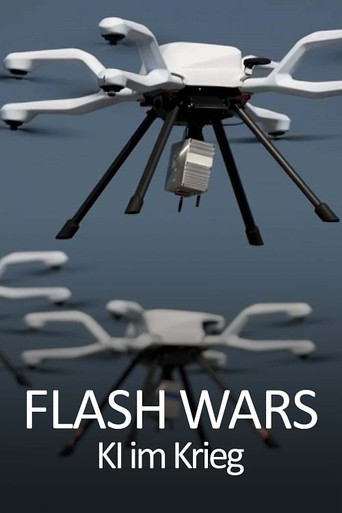 Flash Wars - Autonomous Weapons, A.I. and the Future of Warfare movie poster