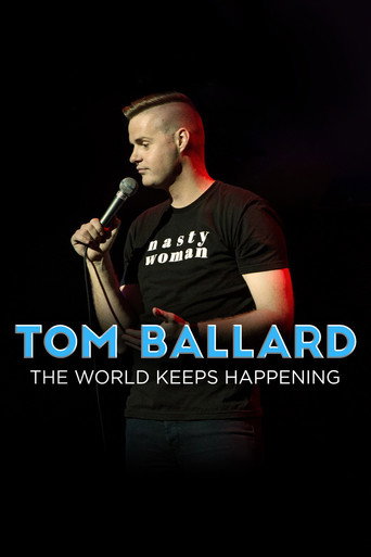 Tom Ballard: The World Keeps Happening movie poster
