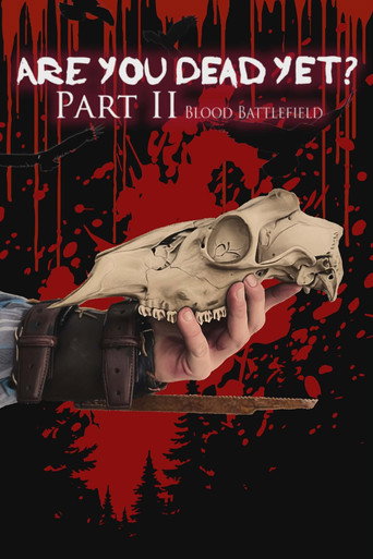 Are You Dead Yet? Part II: Blood Battlefield movie poster