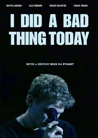 I Did A Bad Thing Today movie poster