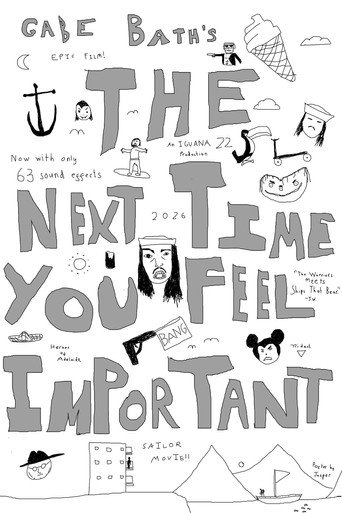 The Next Time You Feel Important movie poster