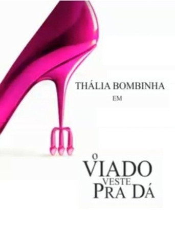 O Viado Veste Pra Dá movie poster