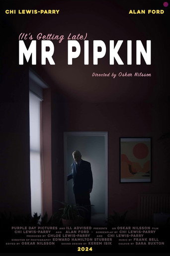 (It's Getting Late) Mr Pipkin movie poster