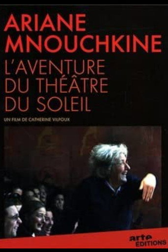 Ariane Mnouchkine - L'aventure du Théâtre du Soleil movie poster