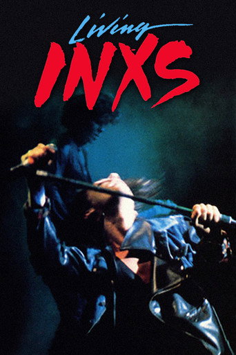 INXS: Living INXS movie poster