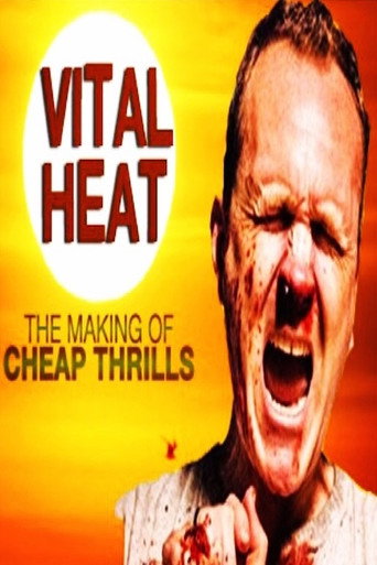 Vital Heat: The Making of 'Cheap Thrills' movie poster