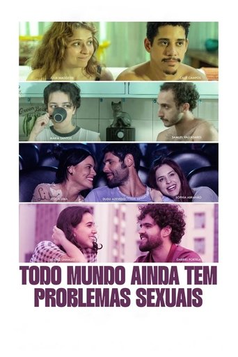 Todo Mundo Ainda Tem Problemas Sexuais movie poster