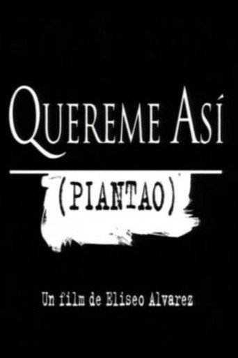 Quereme así (Piantao) movie poster