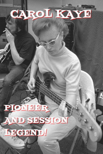 Carol Kaye: Pioneer and Session Legend movie poster