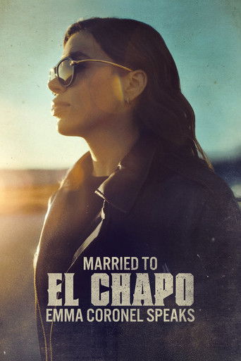 Married to El Chapo: Emma Coronel Speaks movie poster