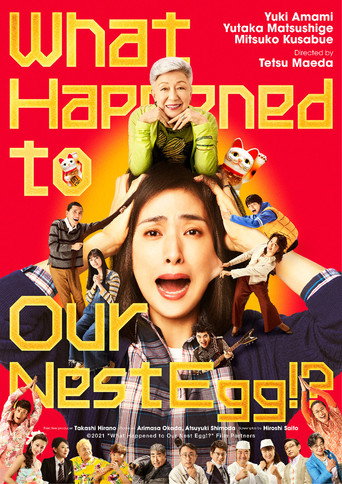 What Happened to Our Nest Egg!? movie poster