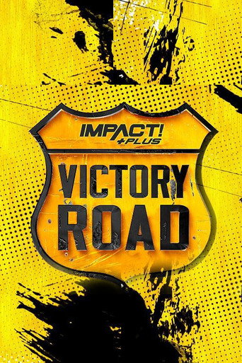 IMPACT Wrestling: Victory Road 2021 movie poster