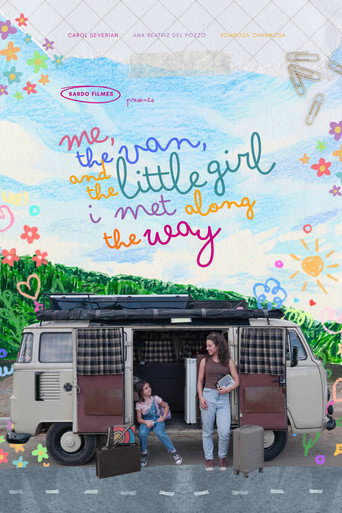 Eu, a Kombi e a Garotinha que Encontrei no Meio do Caminho movie poster
