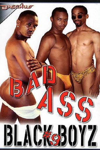 Bad Ass Black Boyz 9 movie poster