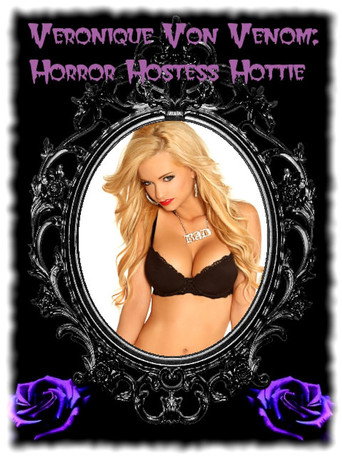 Veronique Von Venom: Horror Hostess Hottie movie poster