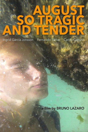 August so Tragic and Tender movie poster