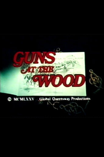 Guns at the Wood movie poster