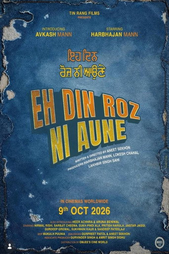 Eh Din Roz Ni Aune movie poster