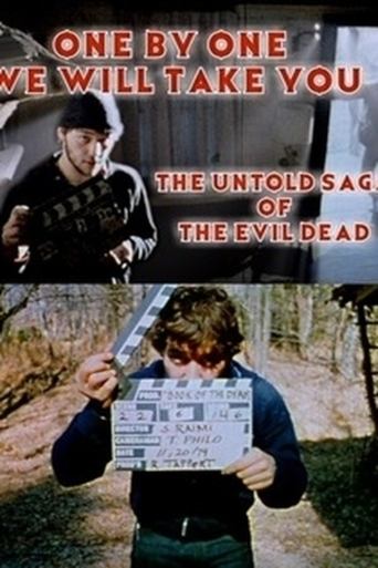 One by One We Will Take You: The Untold Saga of The Evil Dead movie poster