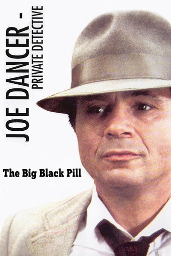 Joe Dancer: The Big Black Pill movie poster
