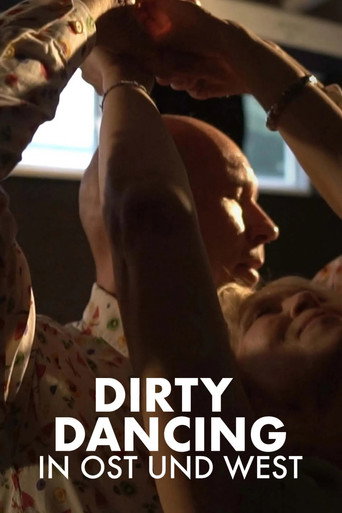 Die Zeit meines Lebens - Dirty Dancing in Ost und West movie poster
