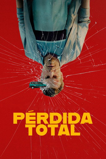 Pérdida total movie poster