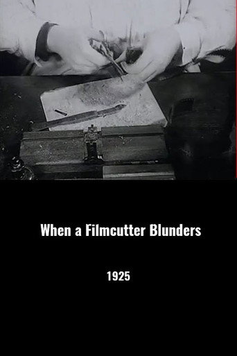 When a Filmcutter Blunders movie poster