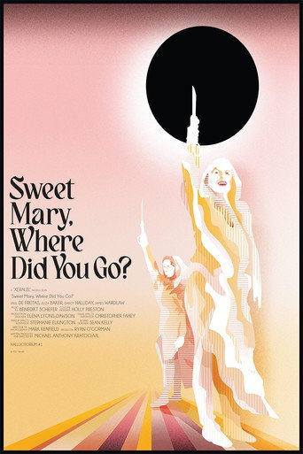 Sweet Mary, Where Did You Go? movie poster