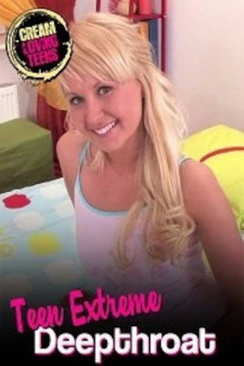 Teen Extreme Deepthroat movie poster