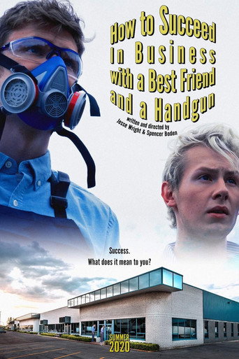 How to Succeed In Business with a Best Friend and a Handgun movie poster