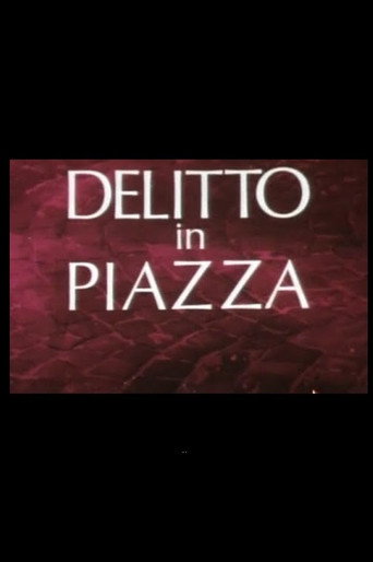 Delitto in Piazza movie poster