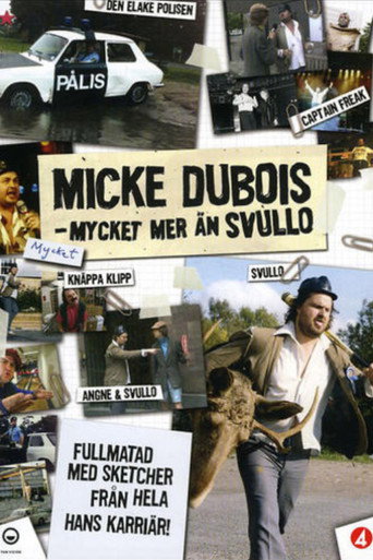 Micke Dubois - A lot more than Svullo movie poster