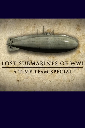 Lost Submarines of WWI: A Time Team Special movie poster