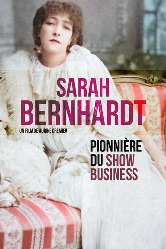 Sarah Bernhardt, pionnière du show business movie poster
