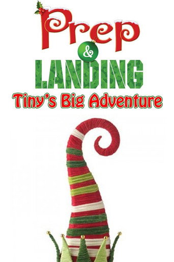 Prep & Landing: Tiny's Big Adventure movie poster