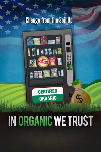 In Organic We Trust movie poster